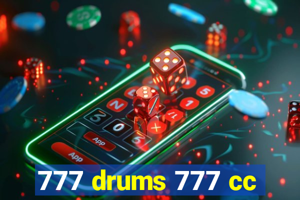 777 drums 777 cc