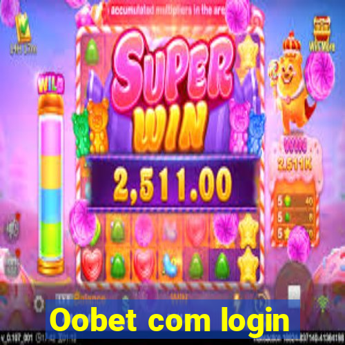 Oobet com login