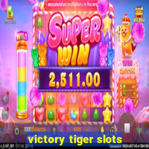 victory tiger slots