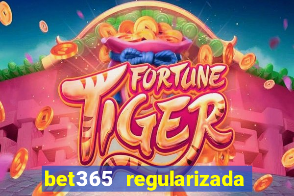 bet365 regularizada no brasil