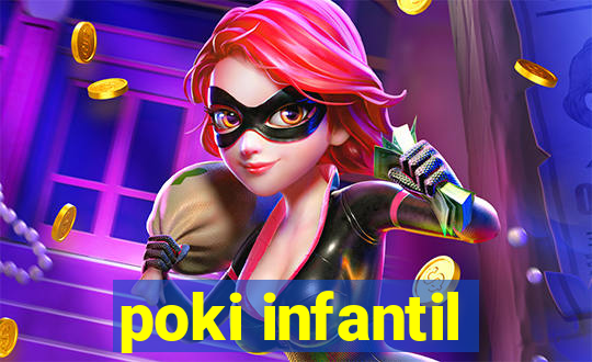 poki infantil