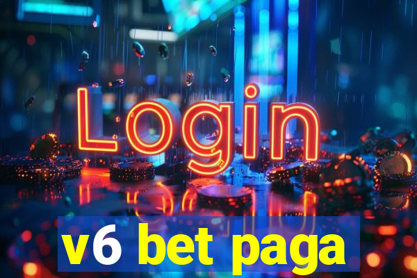 v6 bet paga