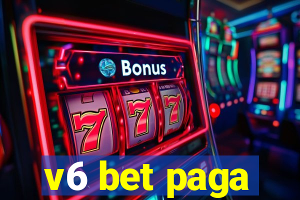 v6 bet paga