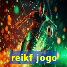 reikf jogo