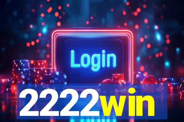 2222win