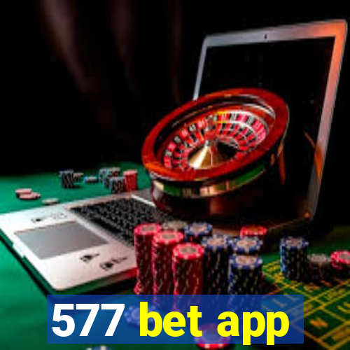 577 bet app