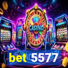 bet 5577