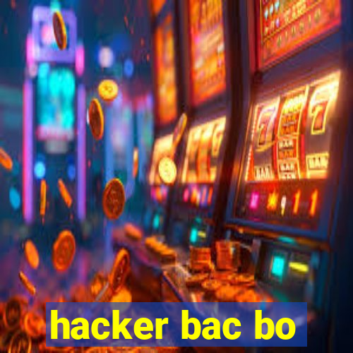 hacker bac bo