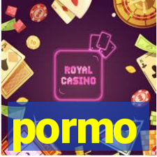 pormo