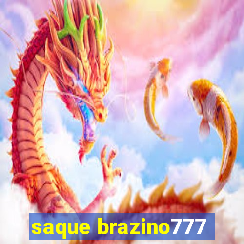 saque brazino777