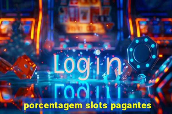 porcentagem slots pagantes