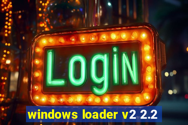 windows loader v2 2.2