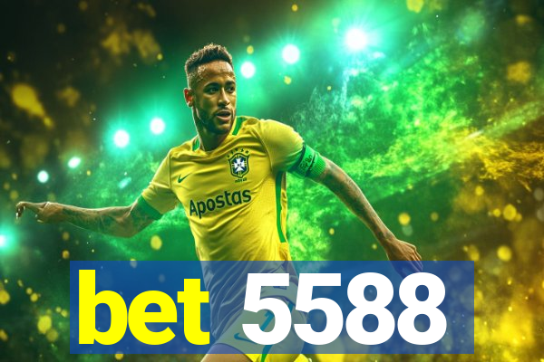 bet 5588