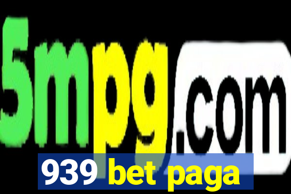 939 bet paga