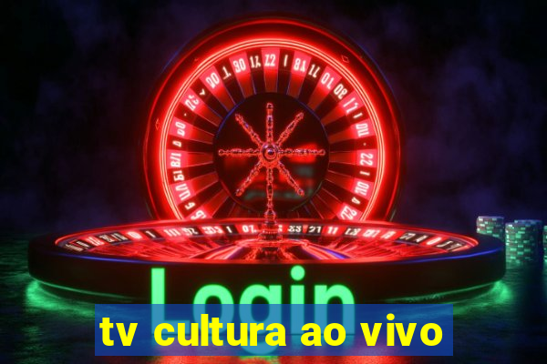 tv cultura ao vivo