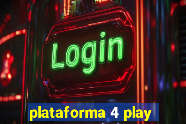 plataforma 4 play