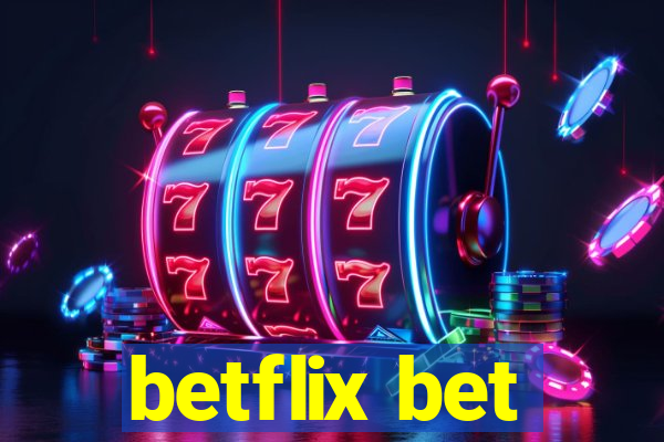 betflix bet