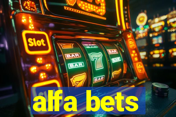 alfa bets