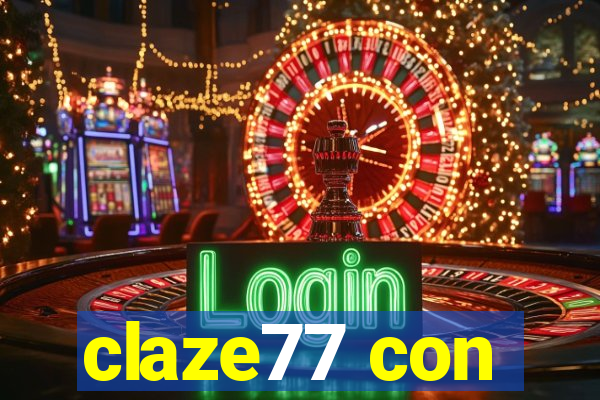 claze77 con