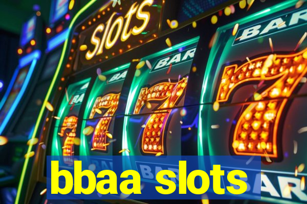 bbaa slots