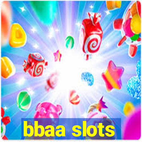 bbaa slots