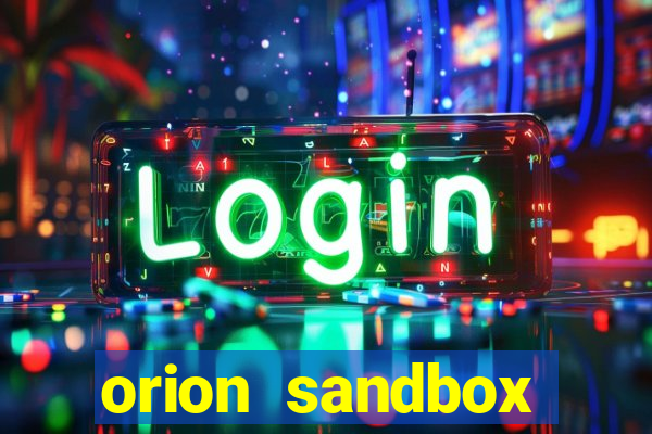 orion sandbox enhanced jogos 360