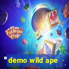 demo wild ape