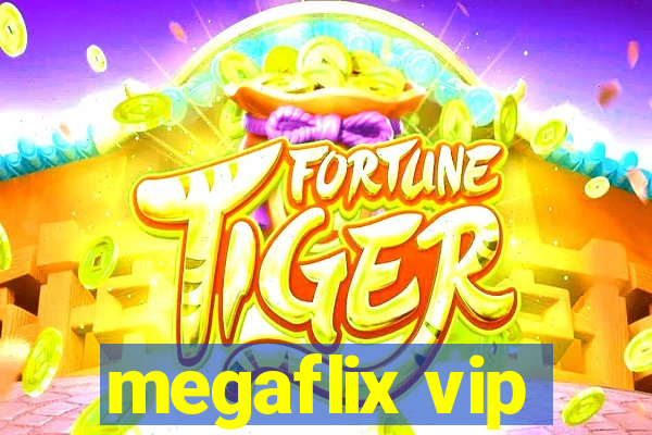 megaflix vip