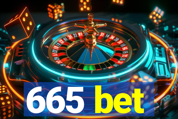 665 bet