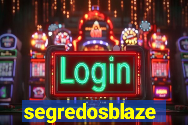 segredosblaze