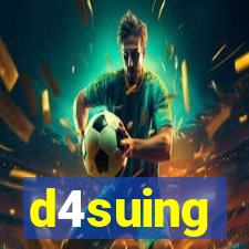 d4suing