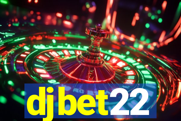 djbet22