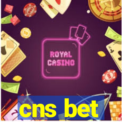 cns bet