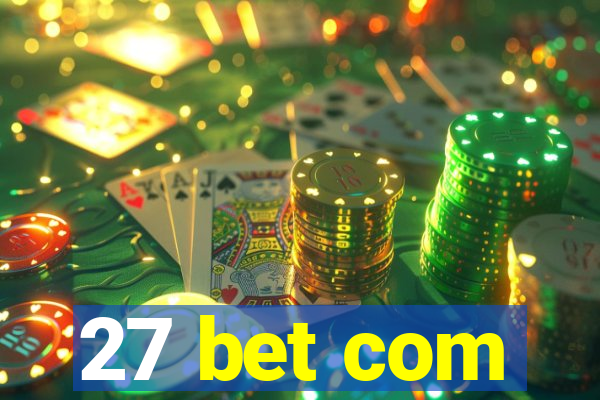 27 bet com