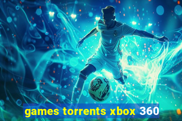 games torrents xbox 360