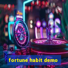 fortune habit demo