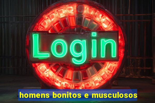 homens bonitos e musculosos