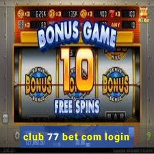 club 77 bet com login