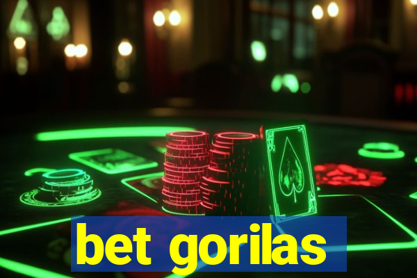 bet gorilas