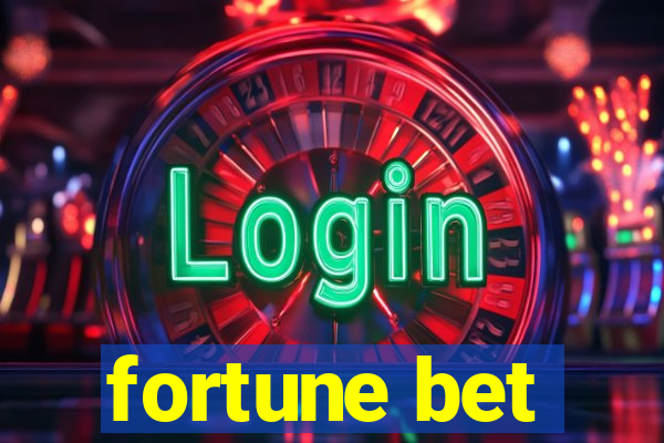 fortune bet