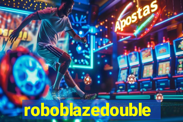 roboblazedouble