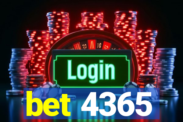 bet 4365