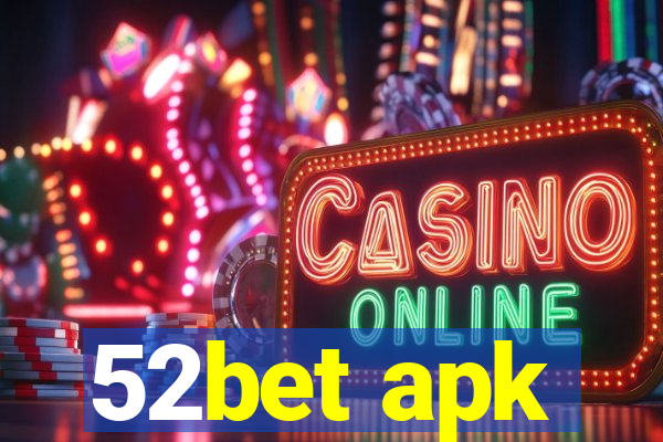 52bet apk