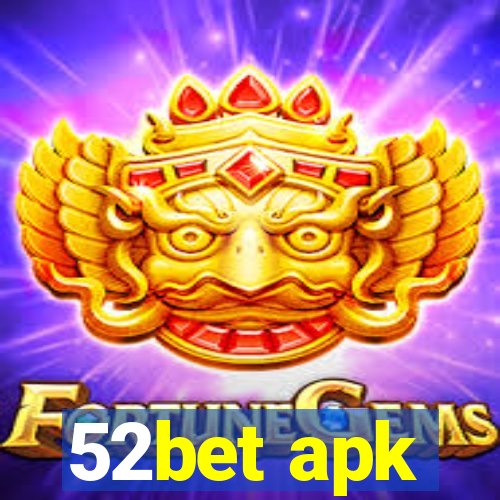 52bet apk