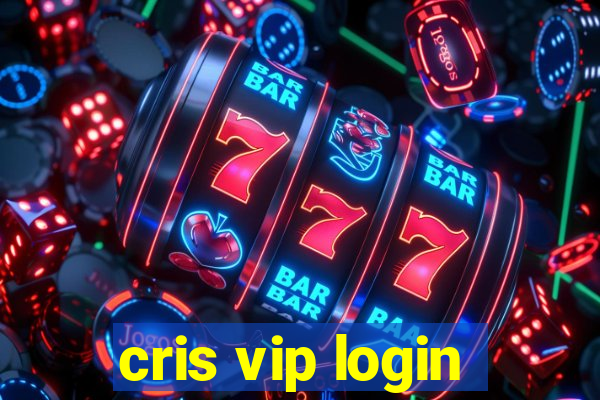 cris vip login