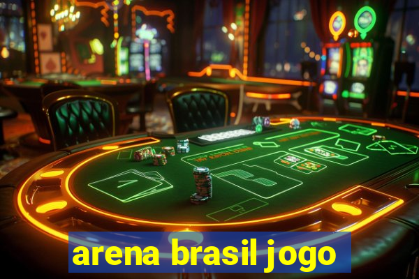 arena brasil jogo