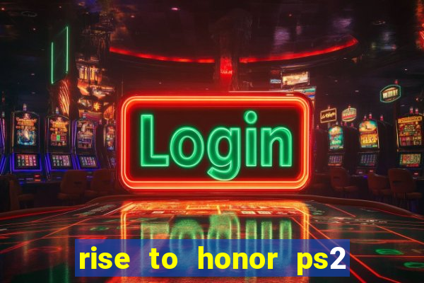 rise to honor ps2 iso pt br