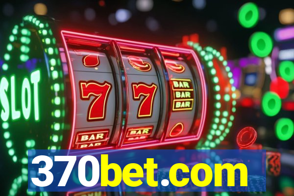 370bet.com