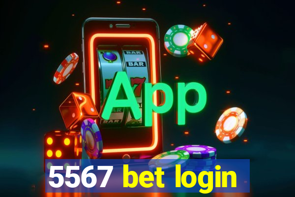 5567 bet login