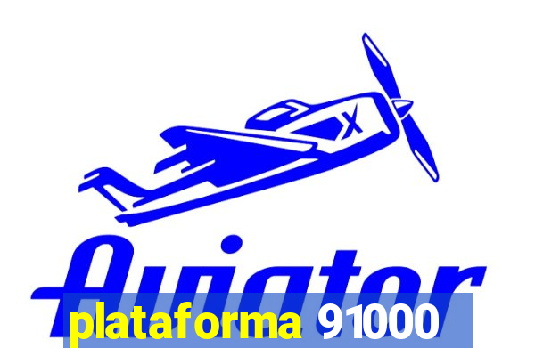 plataforma 91000